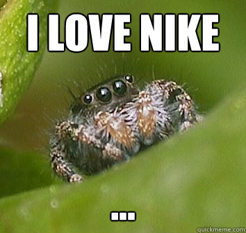 i love nike ...  Misunderstood Spider