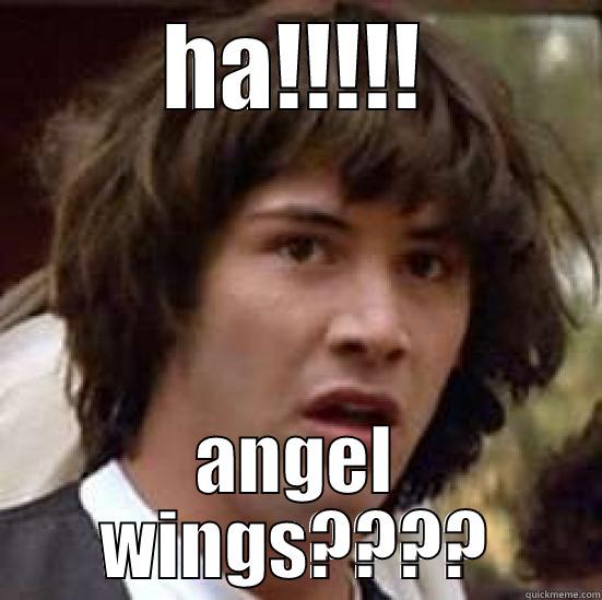 UFO :O - HA!!!!! ANGEL WINGS???? conspiracy keanu