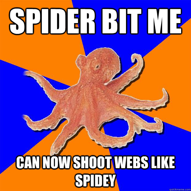 Spider bit me Can now shoot webs like Spidey - Spider bit me Can now shoot webs like Spidey  Online Diagnosis Octopus