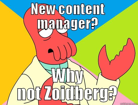 NEW CONTENT MANAGER? WHY NOT ZOIDBERG? Futurama Zoidberg 