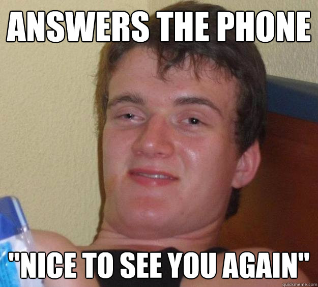 answers the phone 