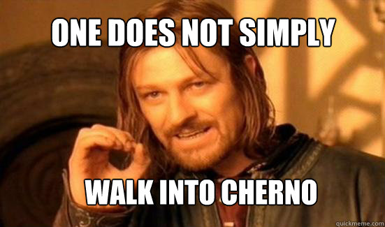 One Does Not Simply Walk into cherno   Boromir