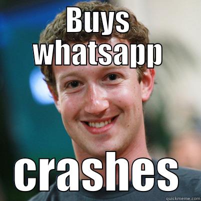 Back Luck Zuckerberg - BUYS WHATSAPP CRASHES Misc