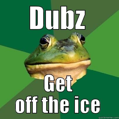 DUBZ GET OFF THE ICE Foul Bachelor Frog