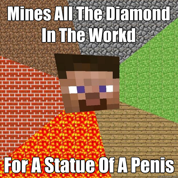 Mines All The Diamond In The Workd For A Statue Of A Penis  Minecraft