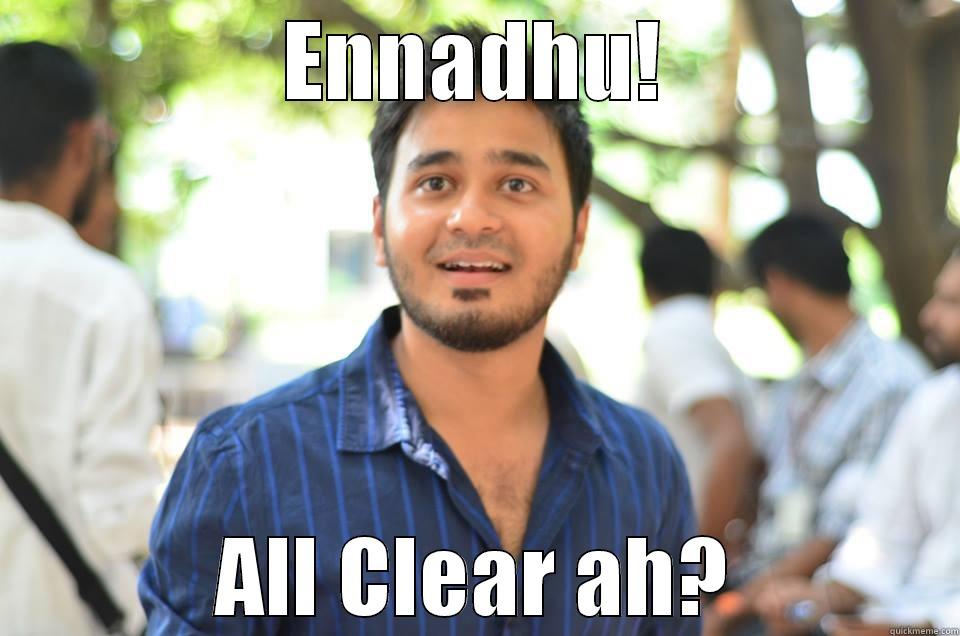 ENNADHU! ALL CLEAR AH? Misc