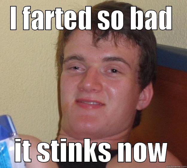 Speechless to what my friend said. - I FARTED SO BAD IT STINKS NOW 10 Guy