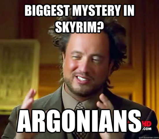 Biggest mystery in skyrim? argonians  Ancient Aliens