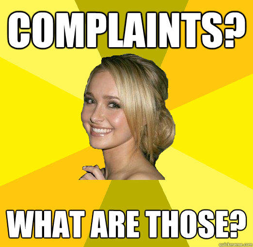 complaints? what are those?  Tolerable Facebook Girl