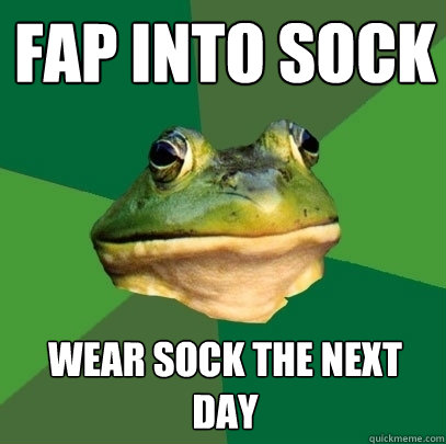 Fap into sock wear sock the next day - Fap into sock wear sock the next day  Foul Bachelor Frog