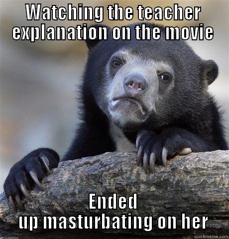 Starting to learn for my exams - WATCHING THE TEACHER EXPLANATION ON THE MOVIE ENDED UP MASTURBATING ON HER Confession Bear