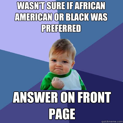 wasn't sure if african american or black was preferred answer on front page  Success Baby