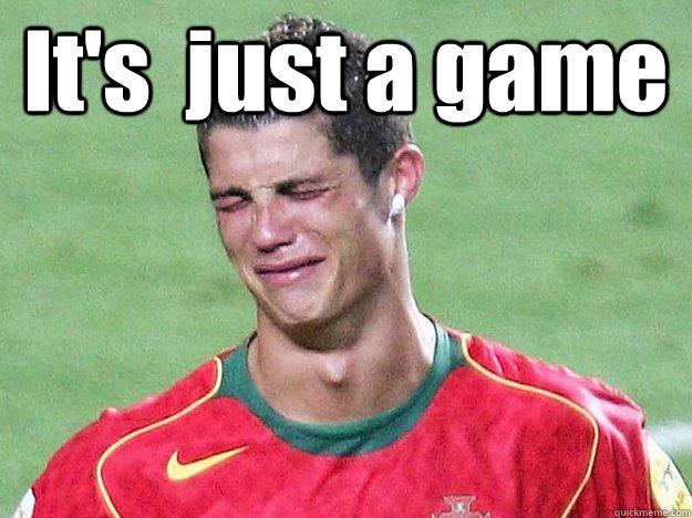 It's  just a game - It's  just a game  Ronaldo is not happy