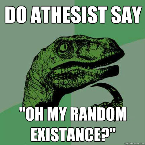 Do athesist say 