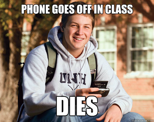 Phone goes off in class Dies - Phone goes off in class Dies  College Freshman