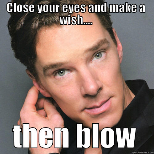 Birthday Batch - CLOSE YOUR EYES AND MAKE A WISH.... THEN BLOW Misc