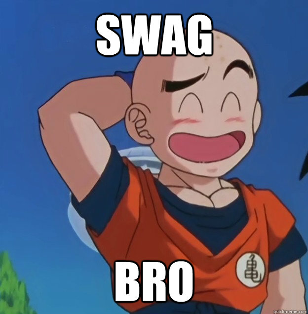 Swag Bro  Bad Luck Krillin