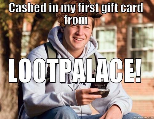 CASHED IN MY FIRST GIFT CARD FROM LOOTPALACE! College Freshman