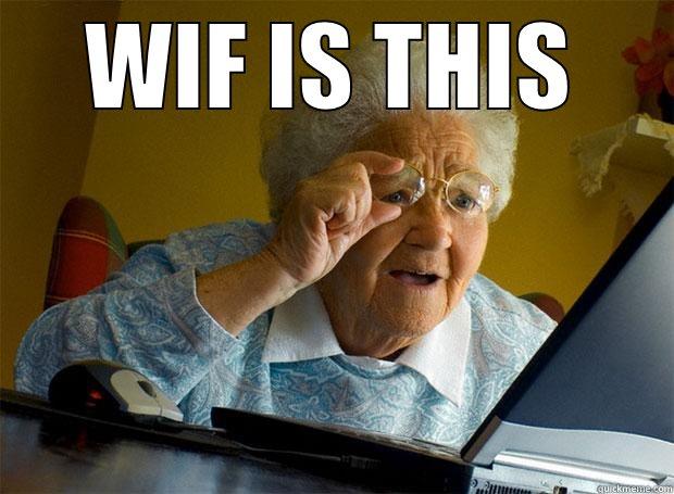 funny grandma - WIF IS THIS  Grandma finds the Internet