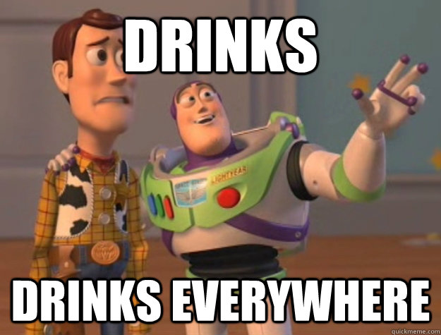 DRINKS DRINKS EVERYWHERE  Buzz Lightyear