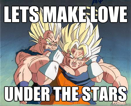 lets make love Under the stars  Gay Vegeta