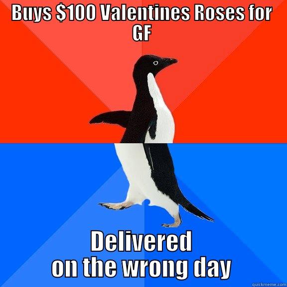 BUYS $100 VALENTINES ROSES FOR GF DELIVERED ON THE WRONG DAY Socially Awesome Awkward Penguin