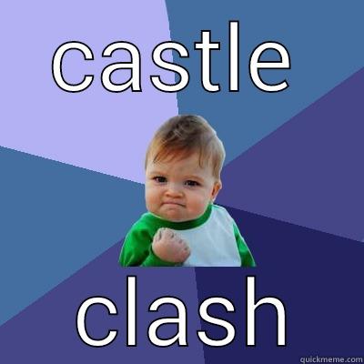 castle clash - CASTLE  CLASH Success Kid