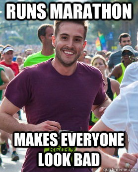 Runs Marathon makes everyone look bad  Ridiculously photogenic guy