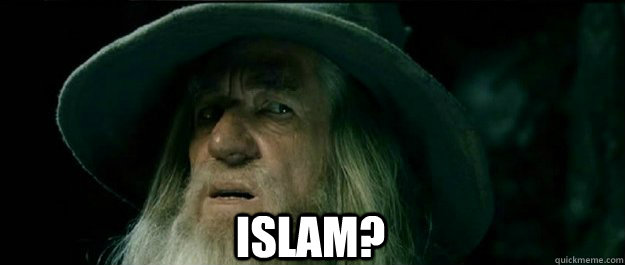  Islam?  Gandalf