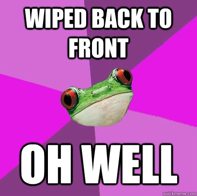 wiped back to front oh well  Foul Bachelorette Frog