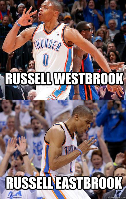 Russell westbrook   Russell eastbrook   - Russell westbrook   Russell eastbrook    East And West