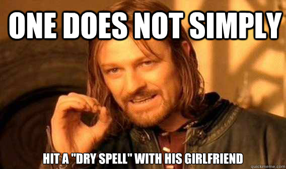 one does not simply Hit a 