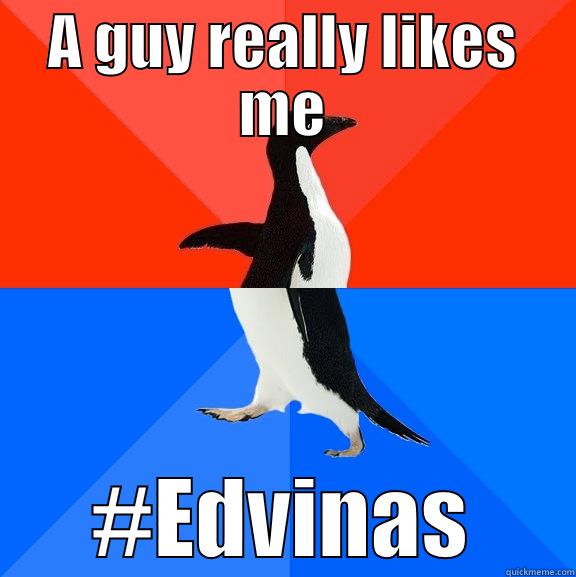 inside joke. - A GUY REALLY LIKES ME #EDVINAS Socially Awesome Awkward Penguin