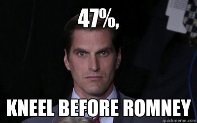 47%, Kneel before romney  Menacing Josh Romney