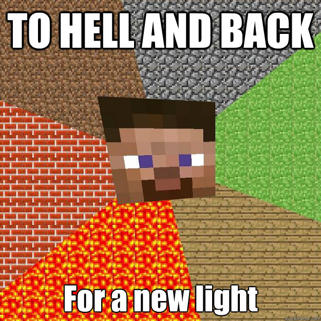 TO HELL AND BACK For a new light  Minecraft