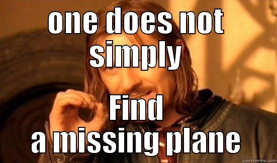 flight lo9st - ONE DOES NOT SIMPLY FIND A MISSING PLANE Boromir