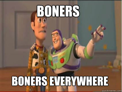 Boners boners everywhere - Boners boners everywhere  woody and buzz