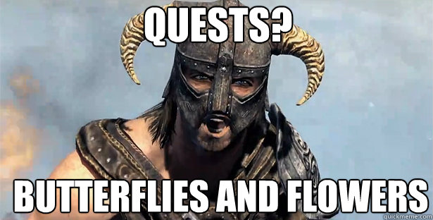 QUESTS? BUTTERFLIES AND FLOWERS  skyrim