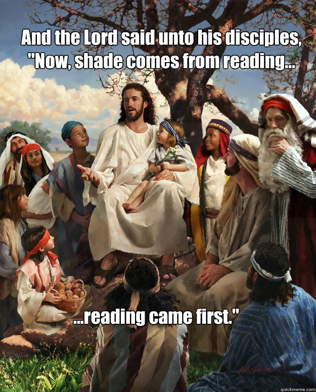 And the Lord said unto his disciples, 