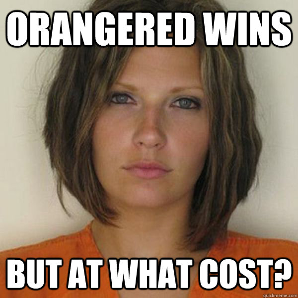 orangered wins but at what cost?  Attractive Convict