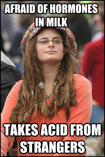 Afraid of hormones in milk takes acid from strangers  College Liberal