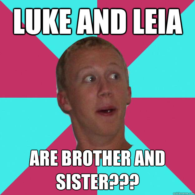 luke and leia Are Brother and Sister???  