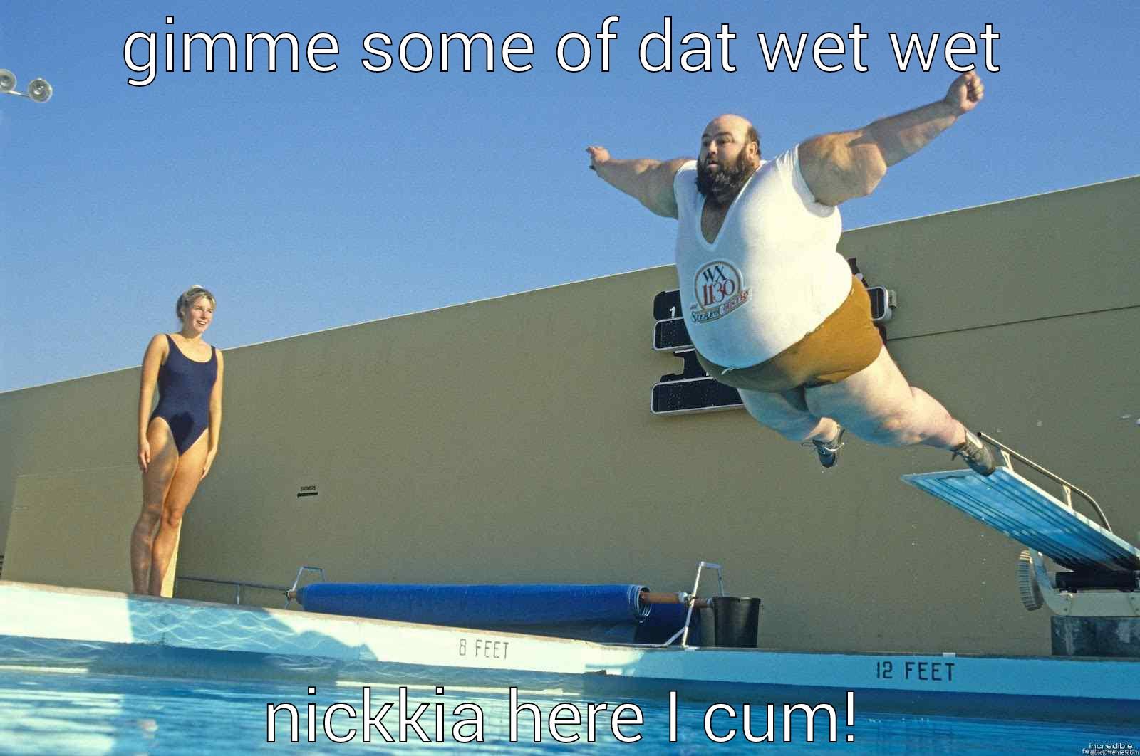 GIMME SOME OF DAT WET WET NICKKIA HERE I CUM! Misc