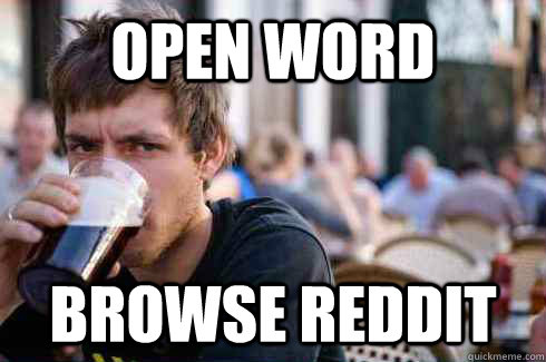 Open Word Browse Reddit  Lazy College Senior