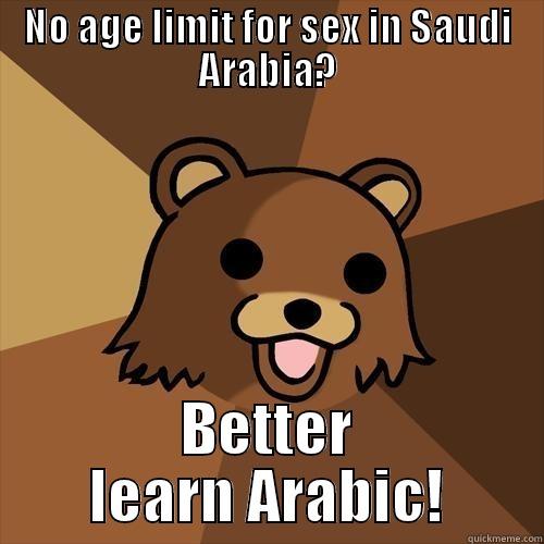 NO AGE LIMIT FOR SEX IN SAUDI ARABIA? BETTER LEARN ARABIC! Pedobear