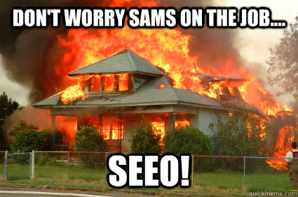 Don't worry Sams on the job.... Seeo!  