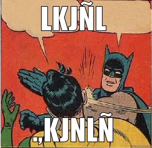 LKJÑL .,KJNLÑ Batman Slapping Robin