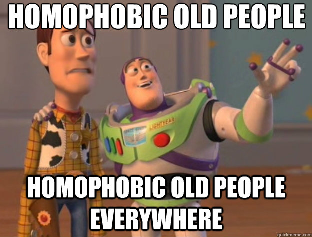 homophobic old people homophobic old people everywhere  Toy Story