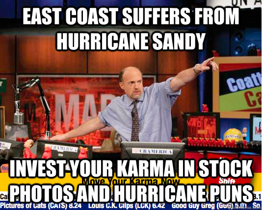 East coast suffers from hurricane sandy Invest your karma in stock photos and hurricane puns  Mad Karma with Jim Cramer