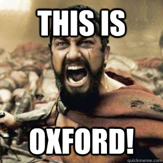 this is Oxford!  